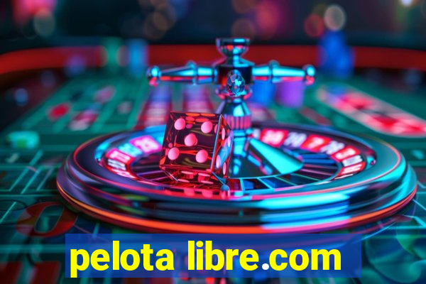 pelota libre.com